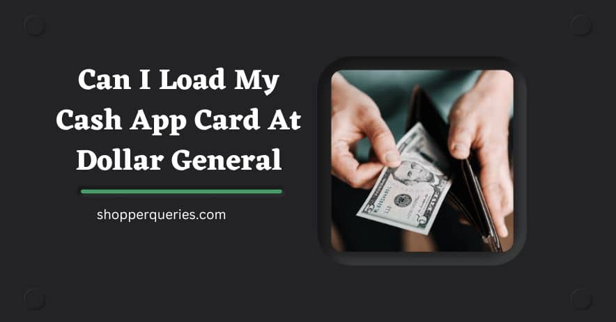 can-i-load-my-cash-app-card-at-dollar-general-updated-2022